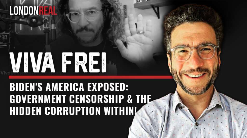 Viva Frei – Biden’s America Exposed: Government Censorship & The Hidden Corruption Within!