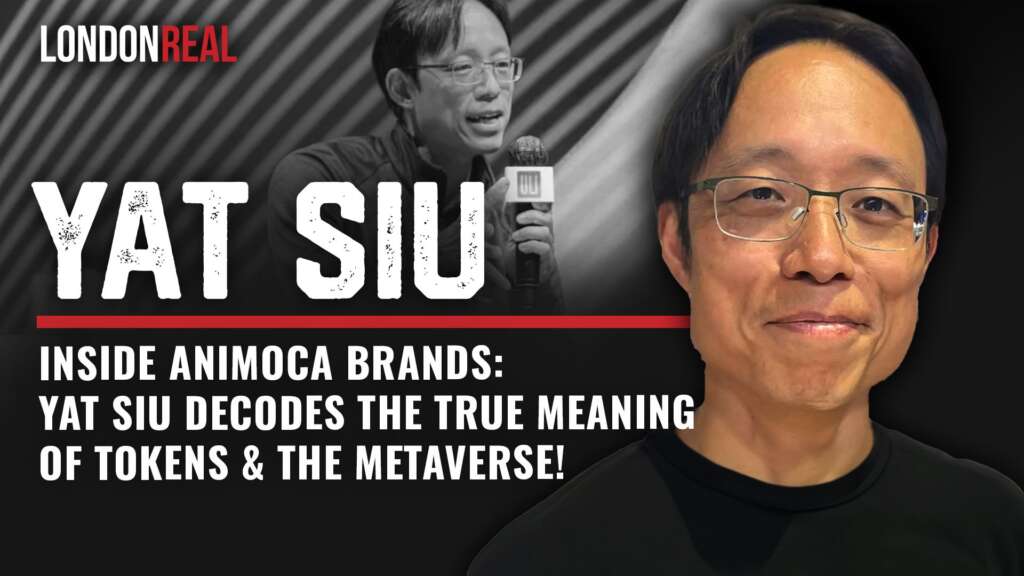 Yat Siu – Inside Animoca Brands: The True Meaning of Tokens & The Metaverse Decoded!