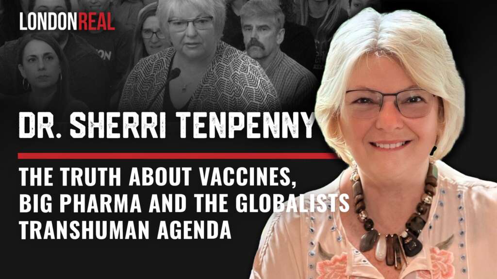 Dr Sherri Tenpenny – The Truth About Vaccines, Big Pharma & The Globalists’ Transhuman Agenda