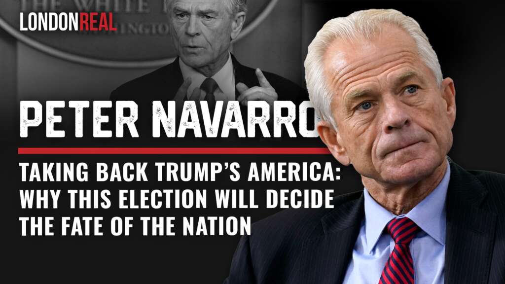 Peter Navarro – Taking Back Trump’s America: Why This Election Will Decide The Fate Of The Nation