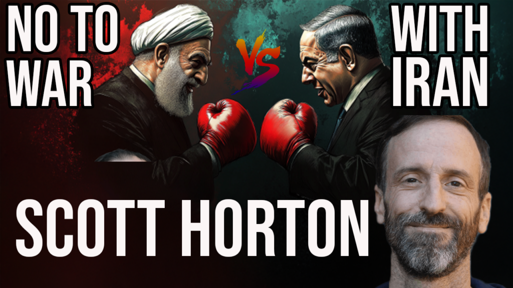 Scott Horton on Israel’s wars