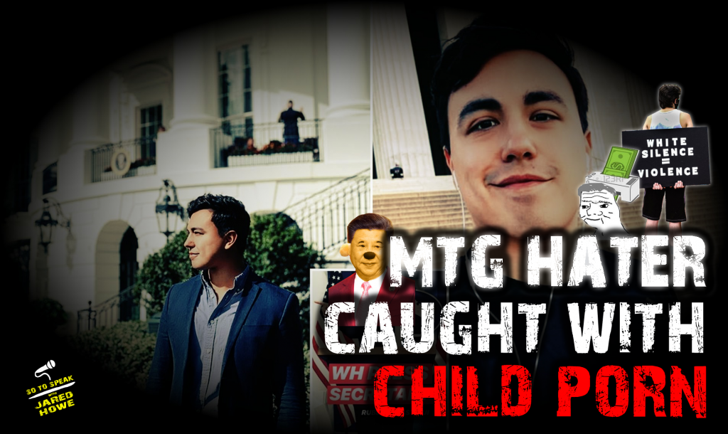 S o T o S p e a k | Ep. 610 | MTG Hater Caught with Child Porn