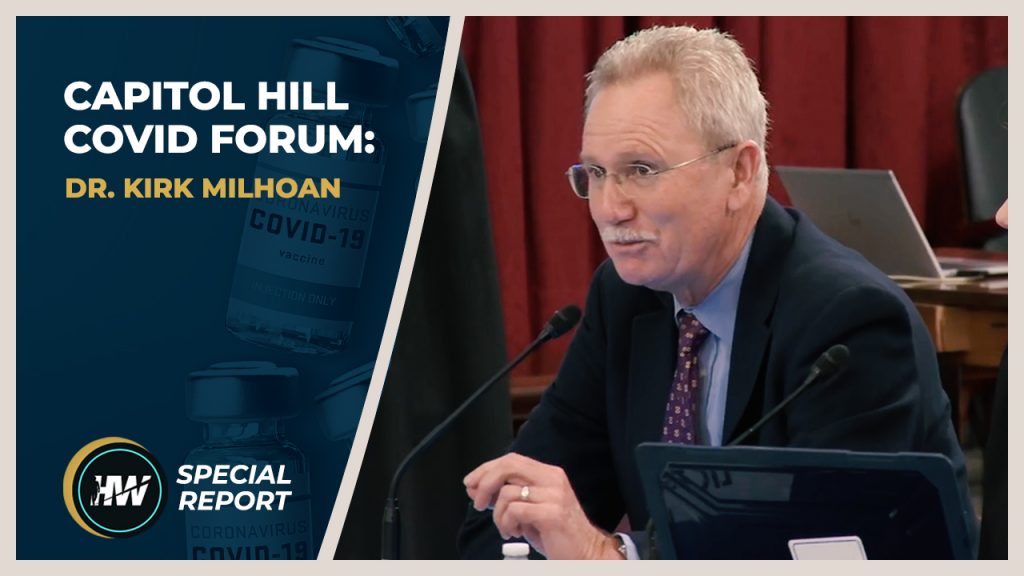 Capitol Hill Covid Forum: Dr. Kirk Milhoan