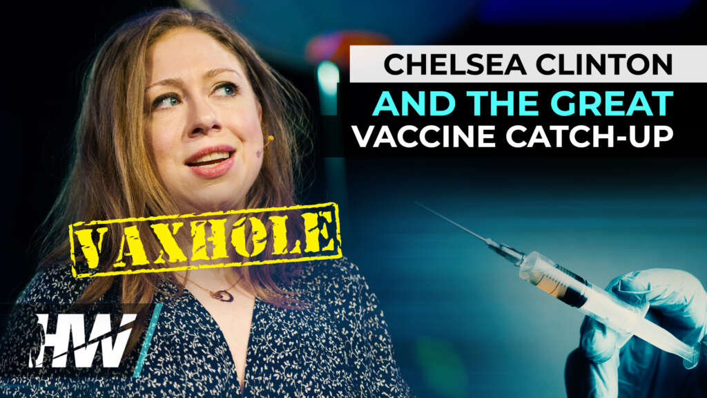 CHELSEA CLINTON AND THE GREAT VACCINE CATCH-UP