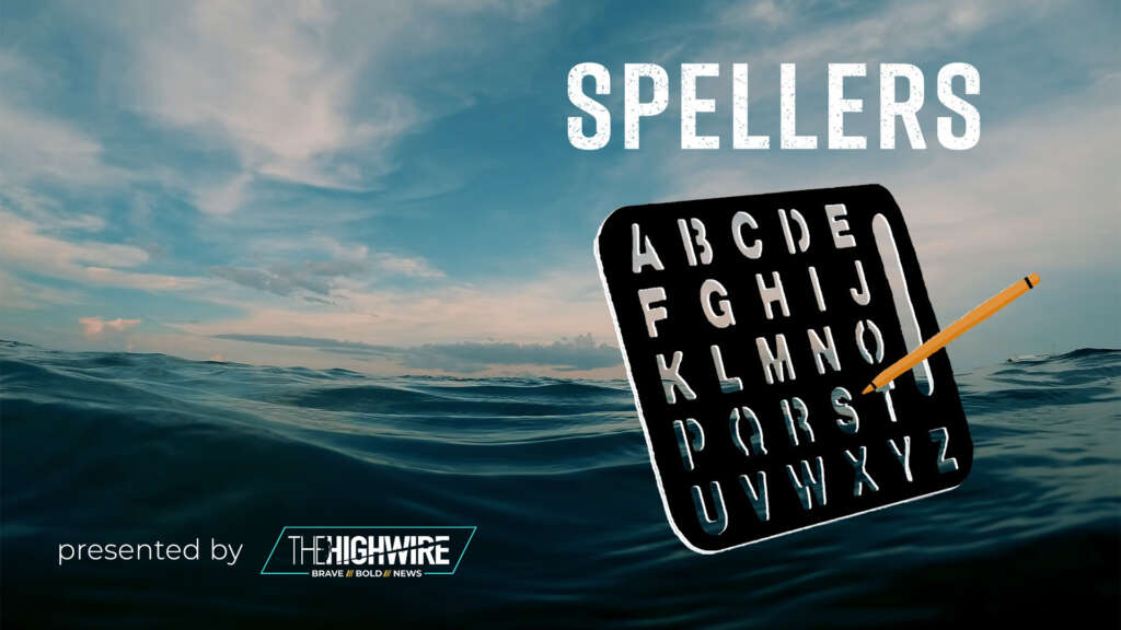 THE HIGHWIRE PRESENTS: “SPELLERS”