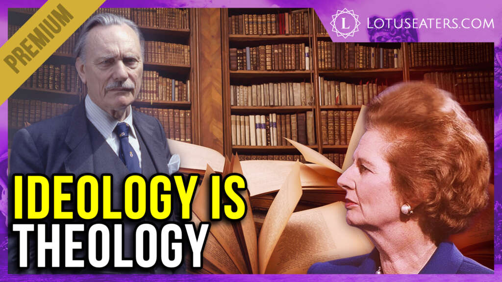 PREMIUM: Why Ideology Is Theology