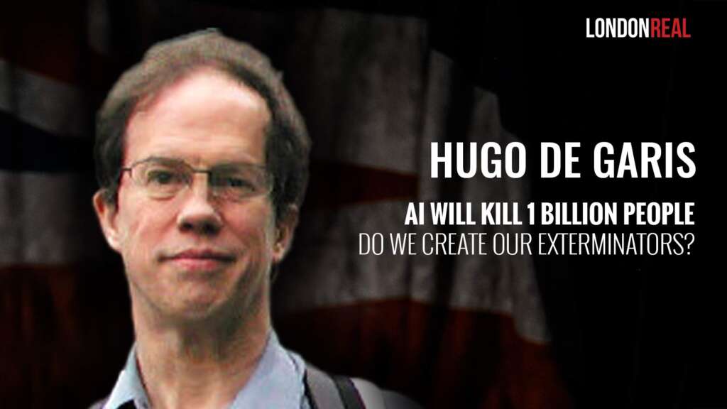 AI Will Kill 1 Billion People – Do We Create Our Exterminators? Dr Hugo de Garis