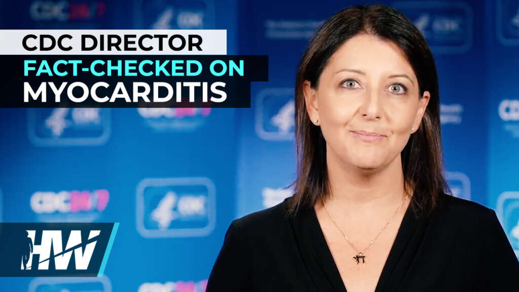 CDC DIRECTOR FACT-CHECKED ON MYOCARDITIS