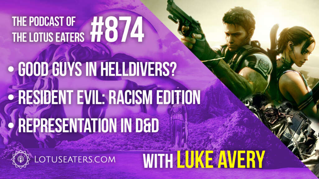 The Podcast of the Lotus Eaters #875