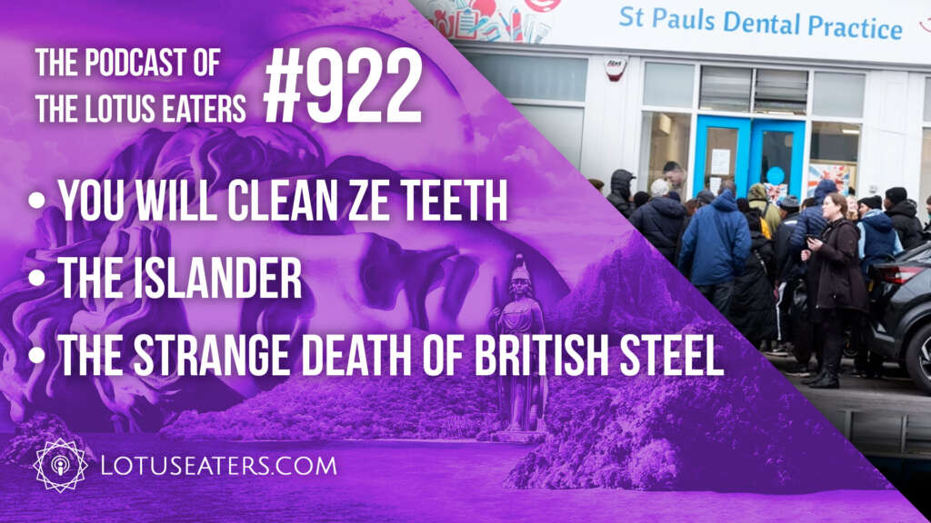 The Podcast of the Lotus Eaters #922