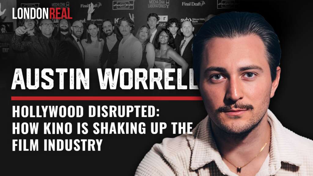 Austin Worrell – Hollywood Disrupted: How KINO Is Shaking Up The Film Industry