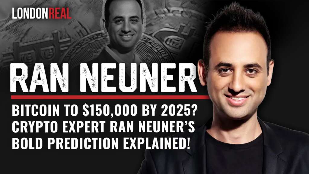 Bitcoin to $150,000 by 2025? Crypto Expert Ran Neuner’s Bold Prediction Explained!