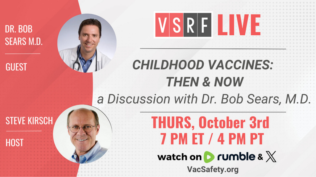 VSRF LIVE Tonight: Episode 146 – Childhood Vaccines through the Decades with Dr. Bob Sears