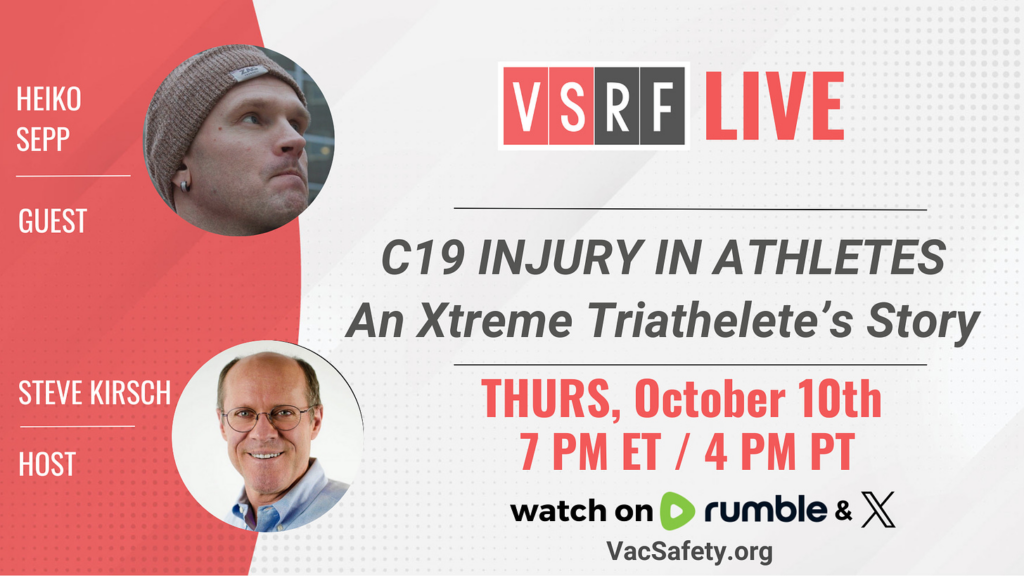 VSRF LIVE Tonight: Episode 147 – C19 Vaccine Injury in Extreme Athletes – with Heiko Sepp