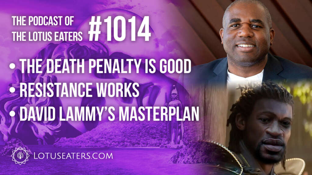 The Podcast of the Lotus Eaters #1014