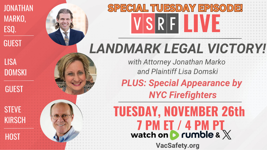 VSRF LIVE THIS TUESDAY: Episode 154 – $13 MILLION IN DAMAGES! We interview attorney Jonathan Marko and plaintiff Lisa Domski about their landmark legal battle over C19 mandates