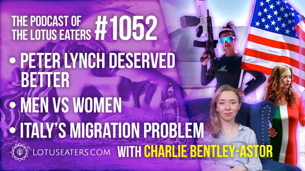 The Podcast of the Lotus Eaters #1052