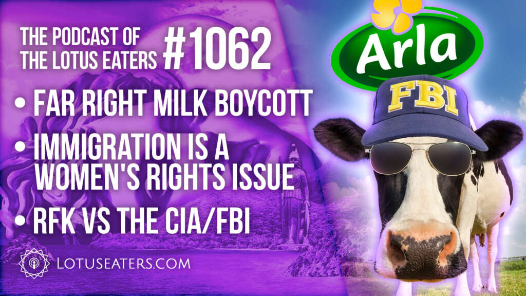 The Podcast of the Lotus Eaters #1062