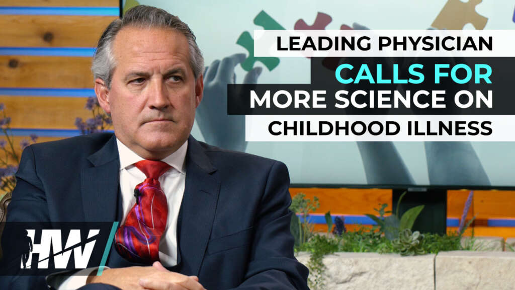 LEADING PHYSICIAN CALLS FOR MORE SCIENCE ON CHILDHOOD ILLNESS