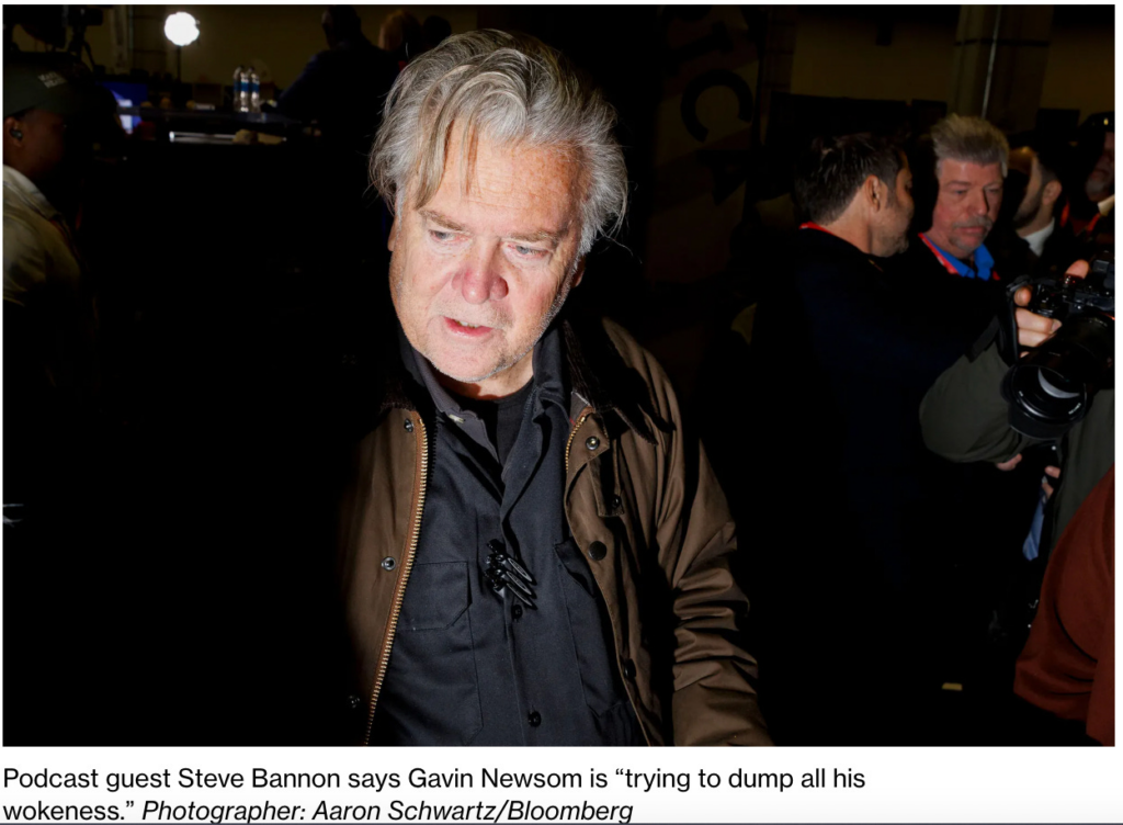 Gavin Newsom Interviews Steve Bannon