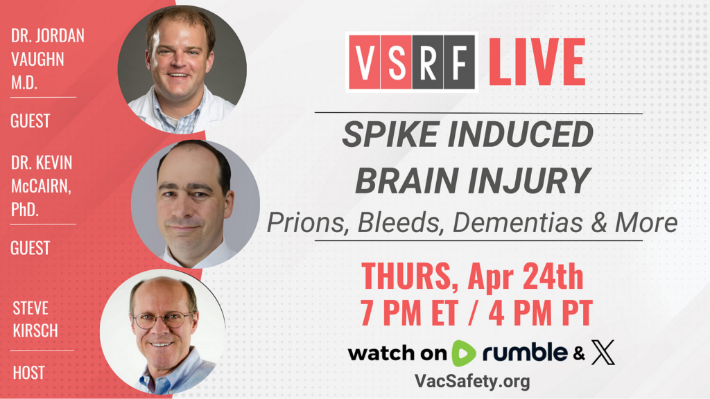 VSRF LIVE TONIGHT: Episode 174 – Spike Induced Brain Injuries: Prions, Bleeds, Dementias and More