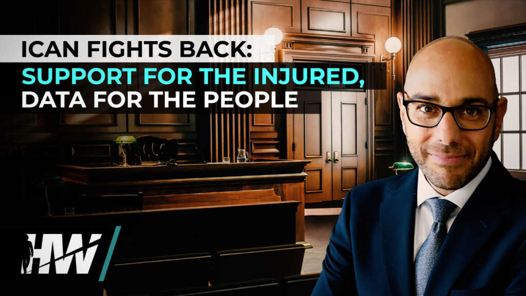ICAN FIGHTS BACK: SUPPORT FOR THE INJURED, DATA FOR THE PEOPLE