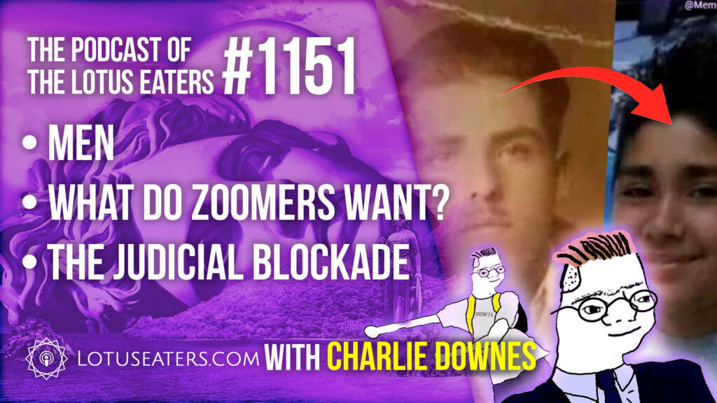 The Podcast of the Lotus Eaters #1151