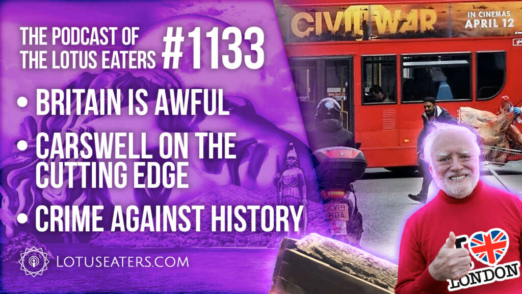 The Podcast of the Lotus Eaters #1133