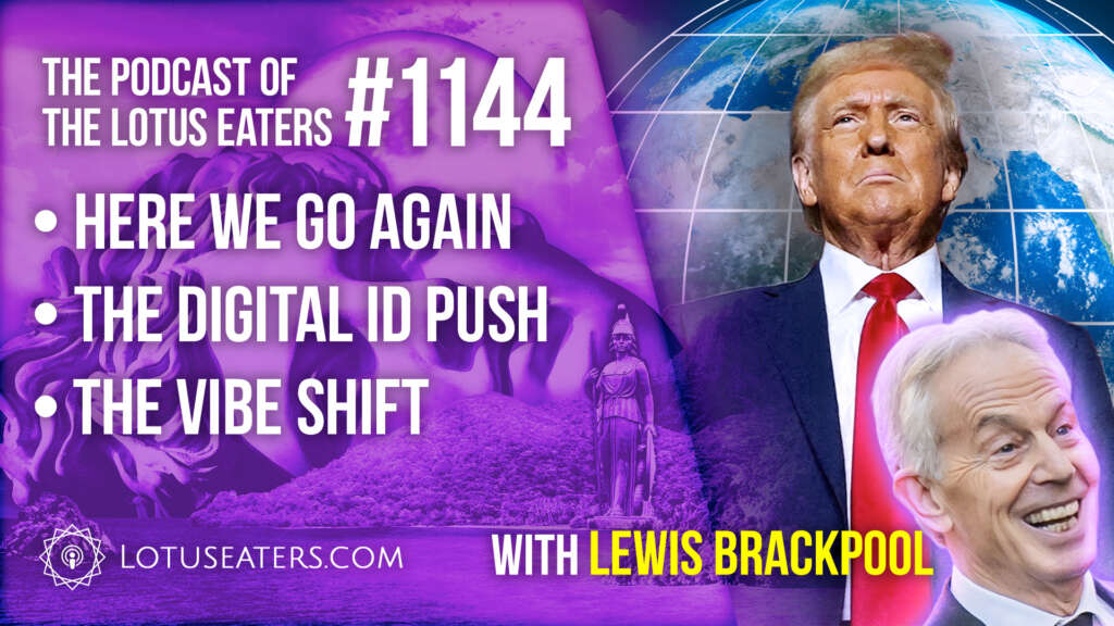 The Podcast of the Lotus Eaters #1144