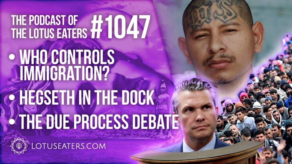 The Podcast of the Lotus Eaters #1147