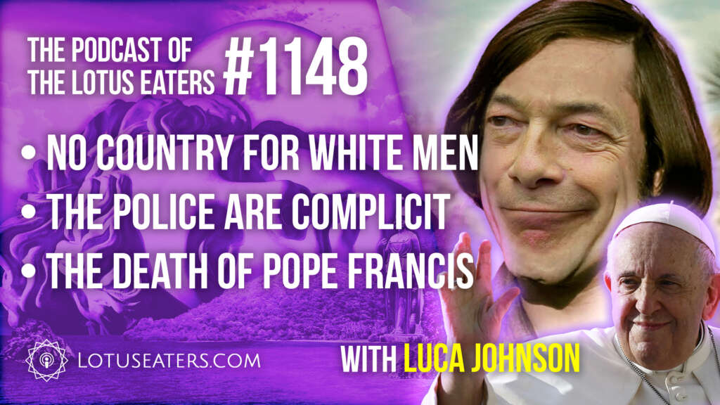 The Podcast of the Lotus Eaters #1148