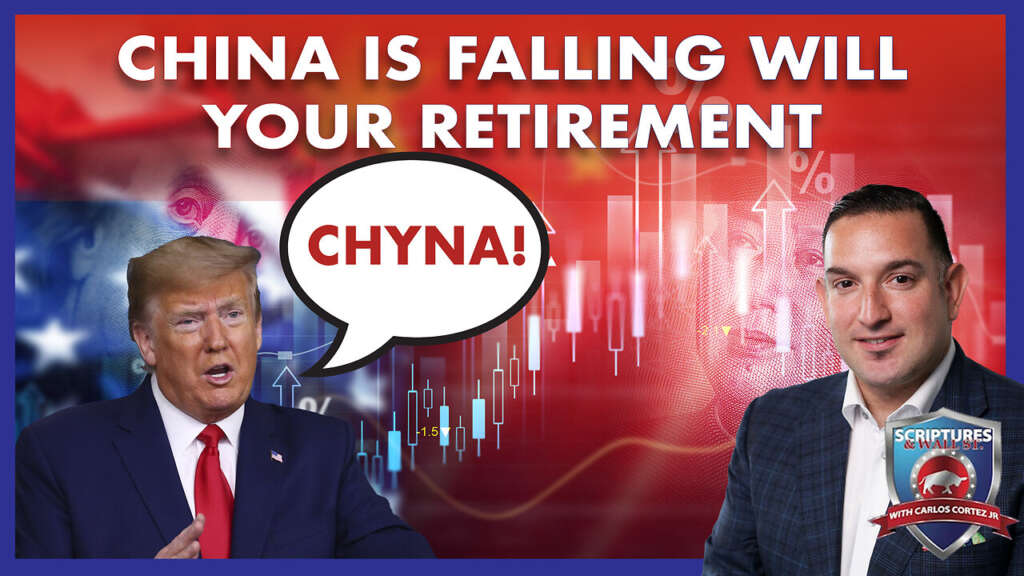 SCRIPTURES AND WALLSTREET – CHINA IS FALLING WILL YOUR RETIREMENT