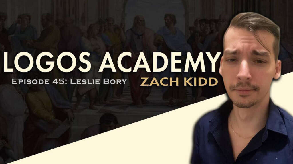 Logos Academy Episode 45: Leslie Bory