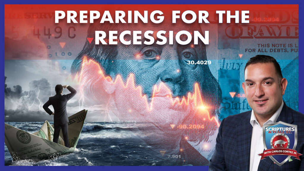 SCRIPTURES AND WALLSTREET – PREPARING FOR THE RECESSION