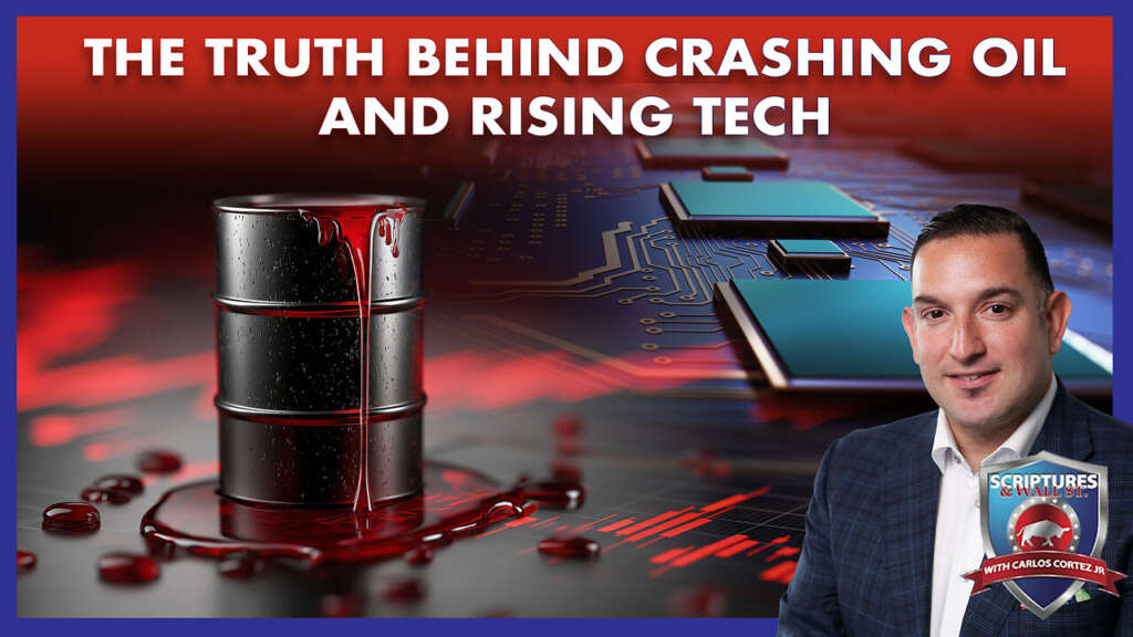 SCRIPTURES AND WALLSTREET – THE TRUTH BEHIND CRASHING OIL AND RISING TECH