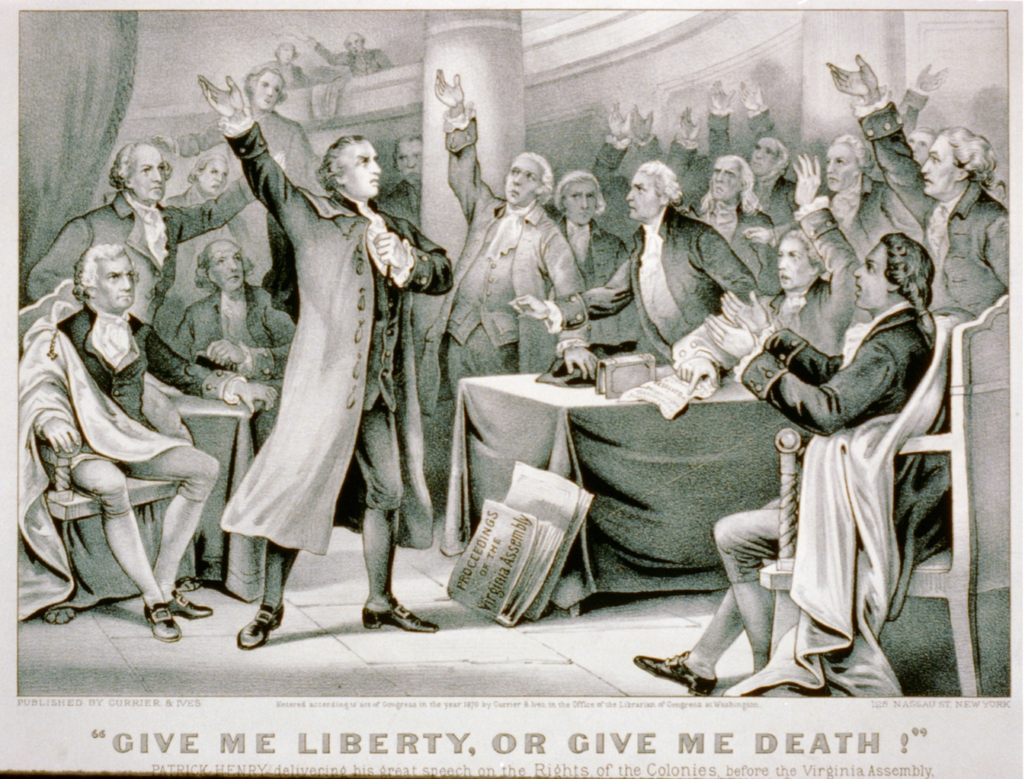 “Give Me Liberty Or Give Me Death!”
