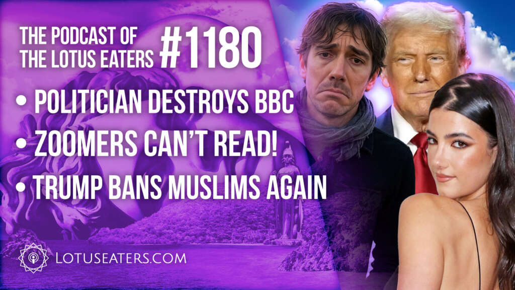 The Podcast of the Lotus Eaters #1180