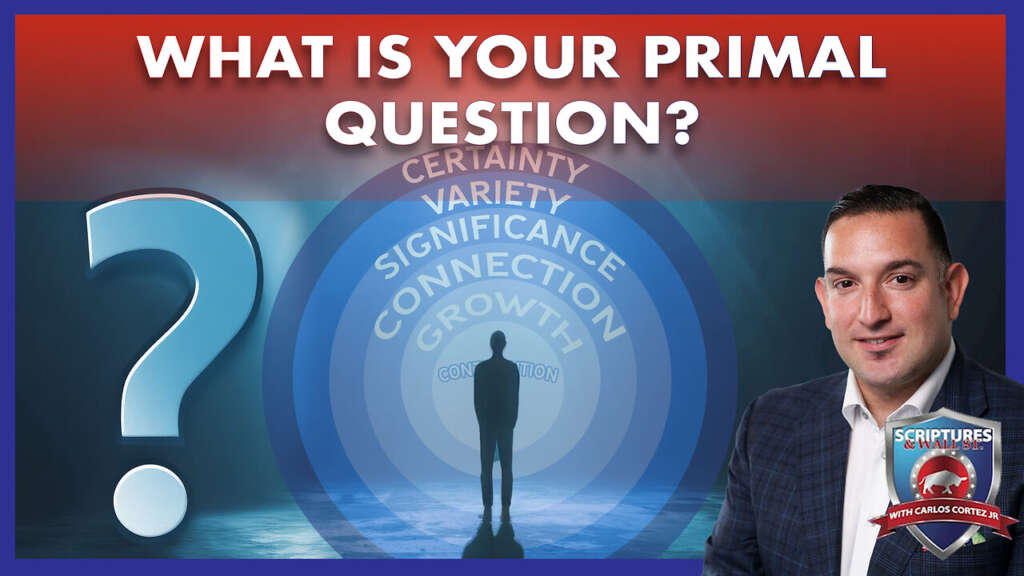 SCRIPTURES AND WALLSTREET -WHAT IS YOUR PRIMAL QUESTION?