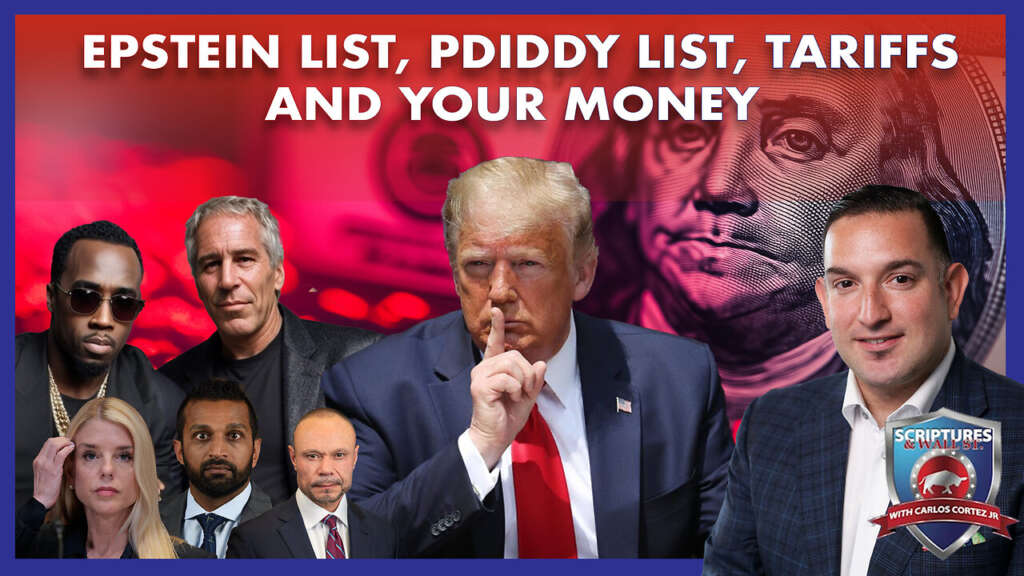 SCRIPTURES AND WALLSTREET – EPSTEIN LIST, PDIDDY LIST, TARIFFS AND YOUR MONEY