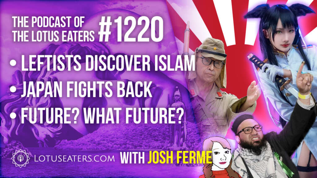 The Podcast of the Lotus Eaters #1220