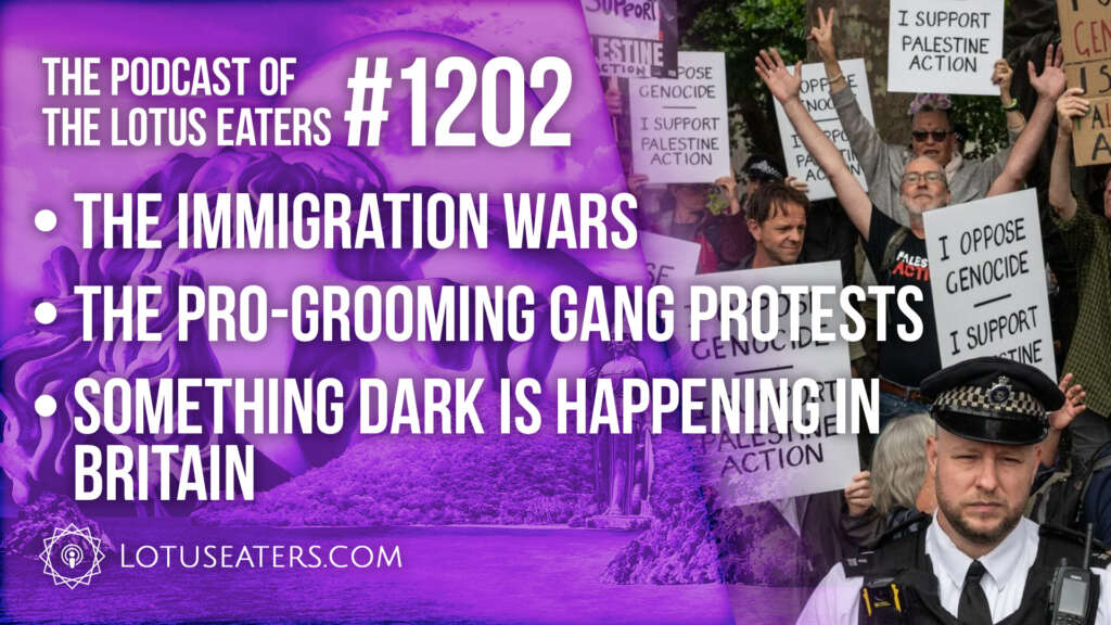 The Podcast of the Lotus Eaters #1202