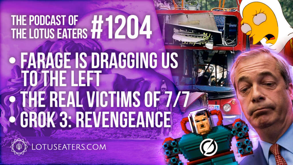 The Podcast of the Lotus Eaters #1204