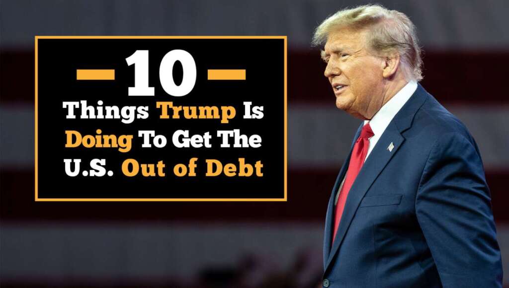 9 Things Trump Is Doing To Get The U.S. Out Of Debt (Satire)