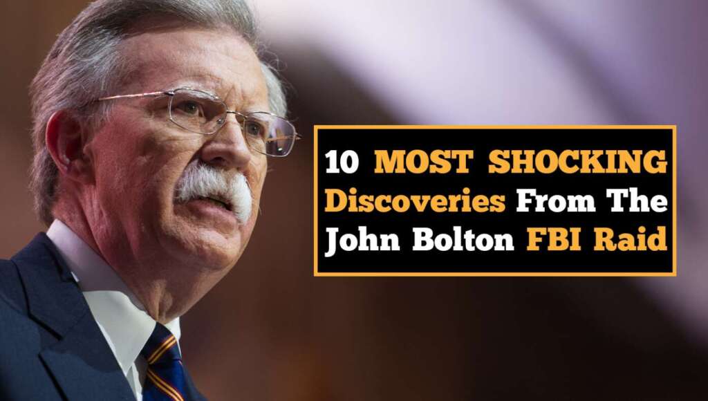 10 Most Shocking Discoveries From The John Bolton FBI Raid (Satire)