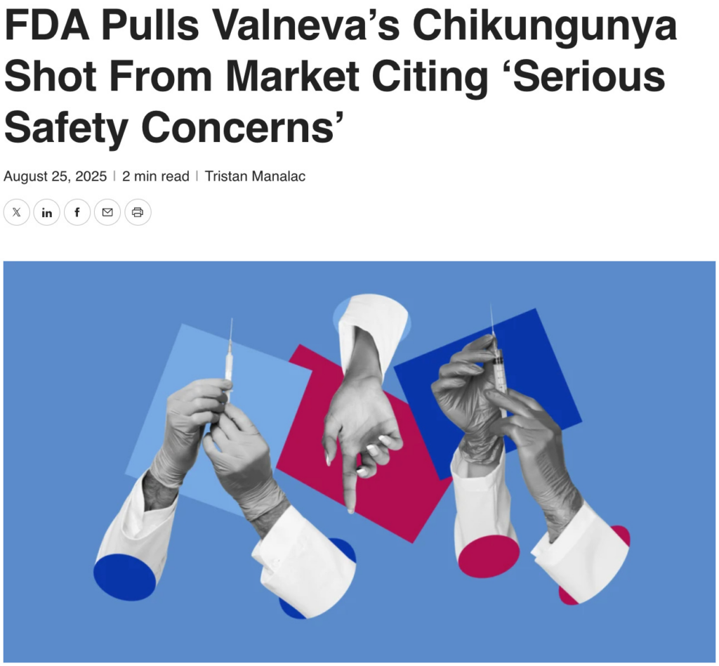 BREAKING: FDA Pulls Valneva Chikungunya Vaccine From Market Over “Serious Safety Concerns”
