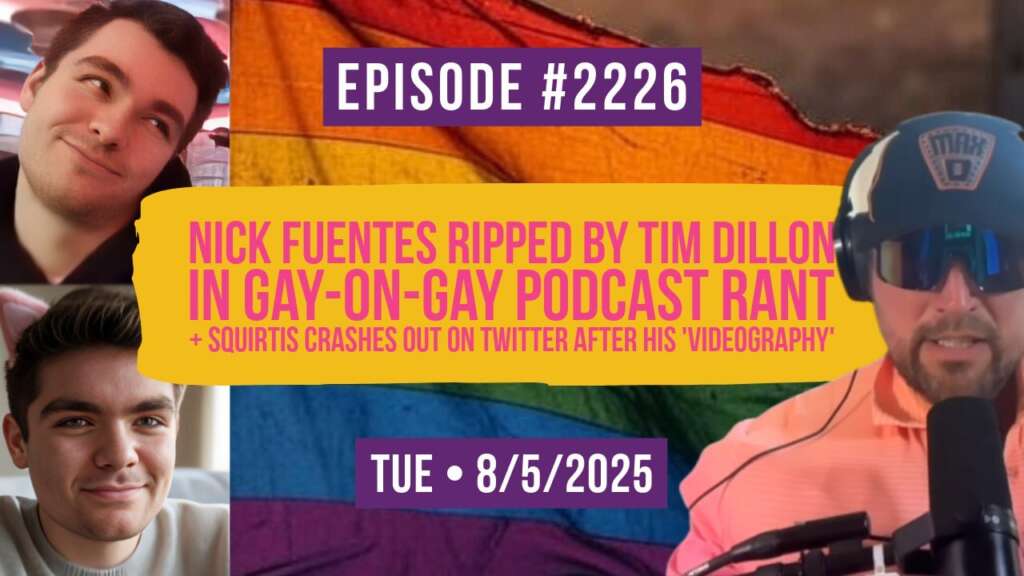 Owen Benjamin | #2226 Nick Fuentes Ripped By Tim Dillon In Gay-On-Gay Podcast Rant