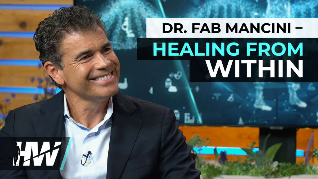 DR. FAB MANCINI – HEALING FROM WITHIN