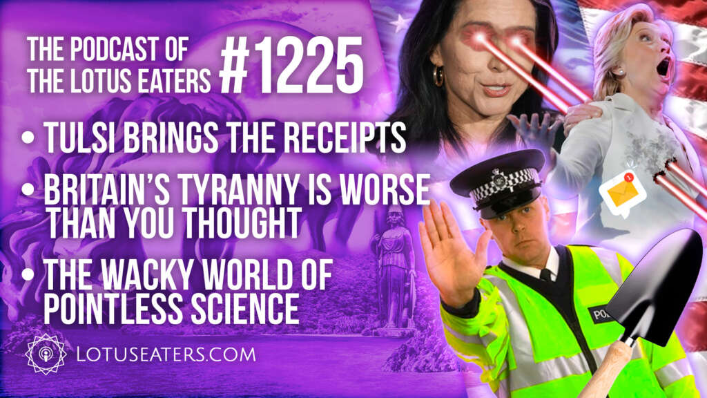 The Podcast of the Lotus Eaters #1225