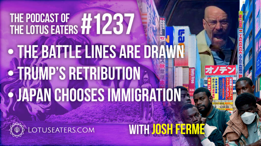The Podcast of the Lotus Eaters #1237