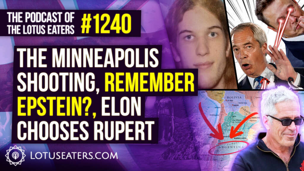 The Podcast of the Lotus Eaters #1240